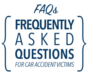 Graphic that says: FAQs - frequently asked questions for car accident victims