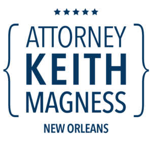 Graphic that says: Attorney Keith Magness - New Orleans with 5 stars at the top