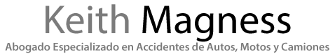 Law Office of Keith L. Magness logo with the tagline in Spanish: Abogado Especializado en Accidentes de Autos, Motos y Camiones